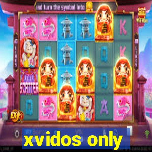 xvidos only